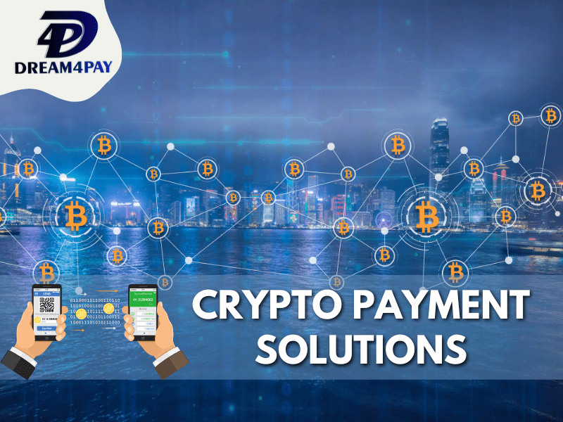 Dream4Pay - Crypto Payment Solutions